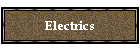 Electrics